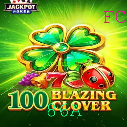 100BlazingClover: Descubra o Mundo Empolgante do Jogo que Conquistou 86A